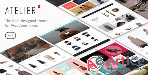ThemeForest - Atelier v2.4.71 - Creative Multi-Purpose eCommerce Theme - 11118909