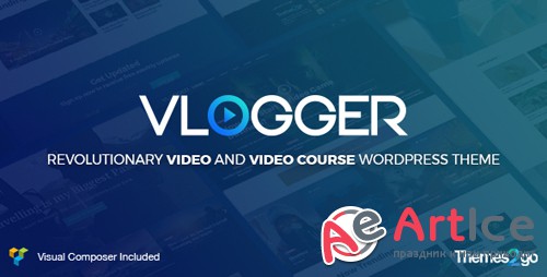 ThemeForest - Vlogger v1.5.3 - Professional Video & Tutorials WordPress Theme - 20414115