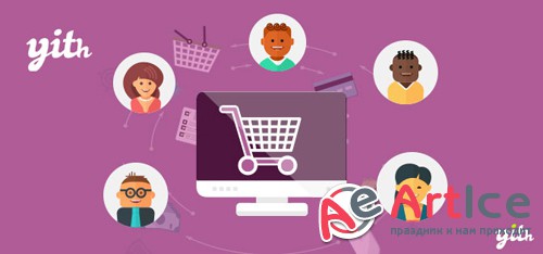 YiThemes - YITH WooCommerce Multi Vendor v3.0.0