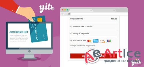 YiThemes - YITH WooCommerce Authorize.net Payment Gateway v1.1.4