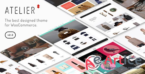 ThemeForest - Atelier v2.4.72 - Creative Multi-Purpose eCommerce Theme - 11118909